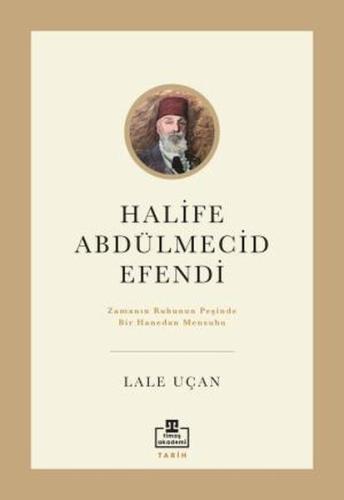 Halife Abdülmecid Efendi | Kitap Ambarı