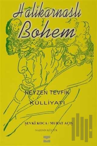 Halikarnaslı Bohem Neyzen Tevfik Külliyatı | Kitap Ambarı