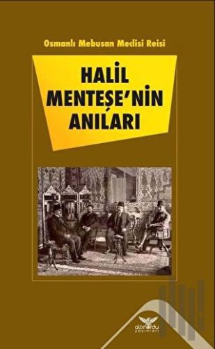 Halil Menteşe'nin Anıları | Kitap Ambarı