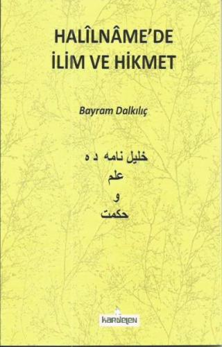 Halilname'de İlim ve Hikmet | Kitap Ambarı