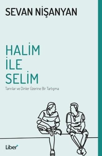 Halim ile Selim Tanrılar ve Dinler Üzerine Bir Tartışma | Kitap Ambarı