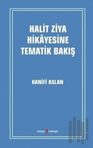 Halit Ziya Hikayesine Tematik Bakış | Kitap Ambarı