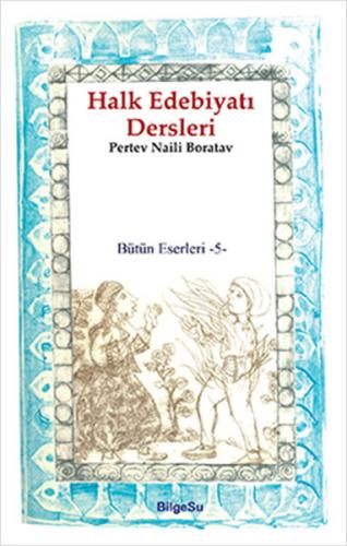 Halk Edebiyatı Dersleri / Bütün Eserleri 5 | Kitap Ambarı