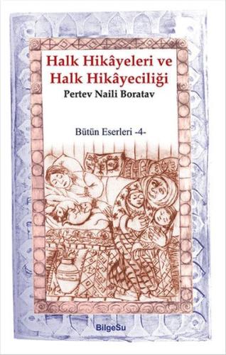 Halk Hikayeleri ve Halk Hikayeciliği | Kitap Ambarı