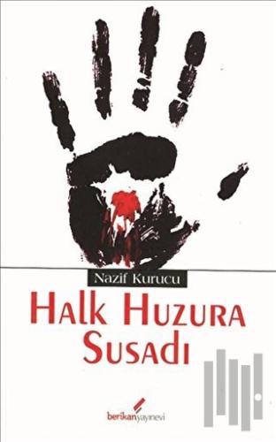 Halk Huzura Susadı | Kitap Ambarı