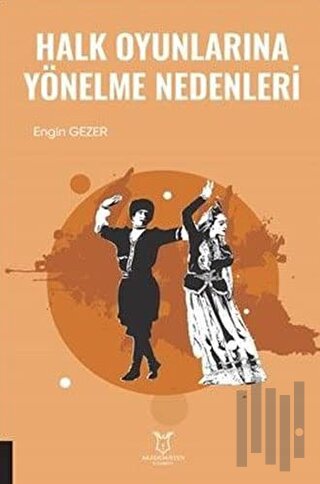 Halk Oyunlarına Yönelme Nedenleri | Kitap Ambarı