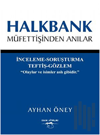 Halkbank Müfettişinden Anılar | Kitap Ambarı