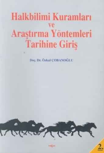 Halkbilimi Kuramları ve Araştırma Yöntemleri Tarihine Giriş | Kitap Am