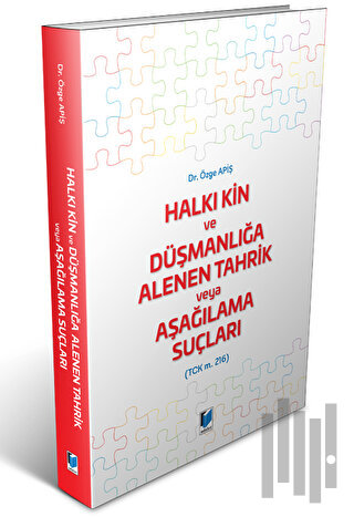 Halkı Kin ve Düşmanlığa Alenen Tahrik veya Aşağılama Suçları (TCK m. 2