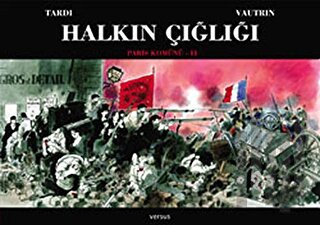 Halkın Çığlığı - Paris Komünü 1. Cilt | Kitap Ambarı