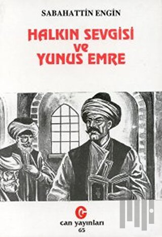 Halkın Sevgisi ve Yunus Emre | Kitap Ambarı