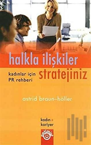 Halkla İlişkiler Stratejiniz Kadınlar İçin PR Rehberi | Kitap Ambarı