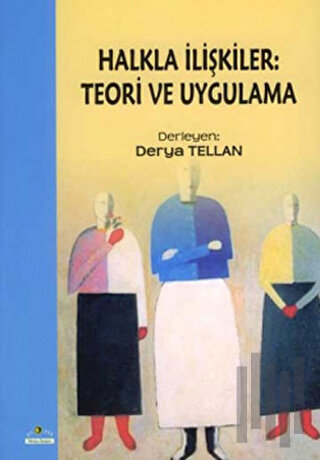 Halkla İlişkiler: Teori ve Uygulama | Kitap Ambarı