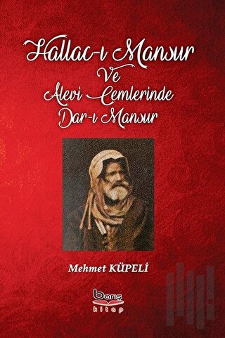 Hallac-ı Mansur ve Alevi Cemlerinde Dar-ı Mansur | Kitap Ambarı