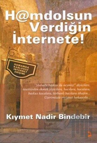 Hamdolsun Verdiğin İnternete! | Kitap Ambarı