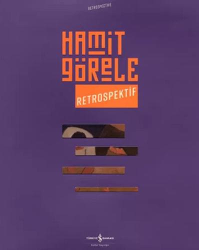 Hamit Görele - Retrospektif | Kitap Ambarı