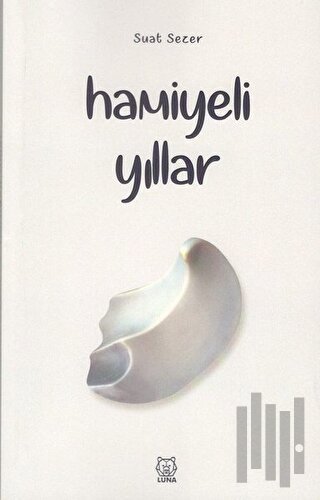 Hamiyeli Yıllar | Kitap Ambarı