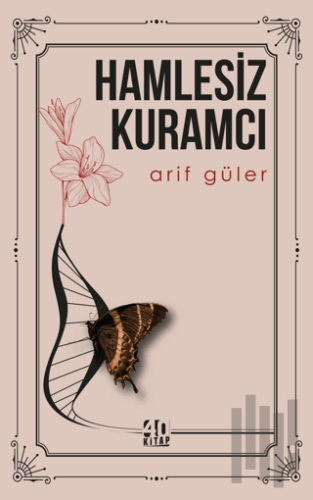 Hamlesiz Kuramcı | Kitap Ambarı