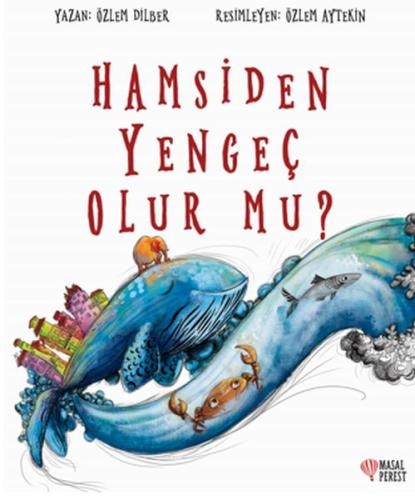 Hamsiden Yengeç Olur mu? | Kitap Ambarı