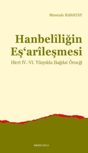 Hanbelîliğin Eş‘arîleşmesi | Kitap Ambarı