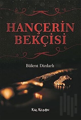 Hançerin Bekçisi | Kitap Ambarı