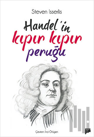 Handel’in Kıpır Kıpır Peruğu | Kitap Ambarı