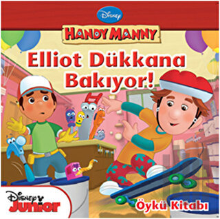 Handy Manny - Elliot Dükkana Bakıyor Öykü Kitabı | Kitap Ambarı