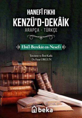 Hanefi Fıkhı Kenzü'd-Dekaik | Kitap Ambarı