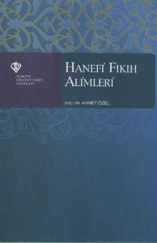 Hanefi Fıkıh Alemi Ve Diğer Mezheplerin Meşhurları | Kitap Ambarı