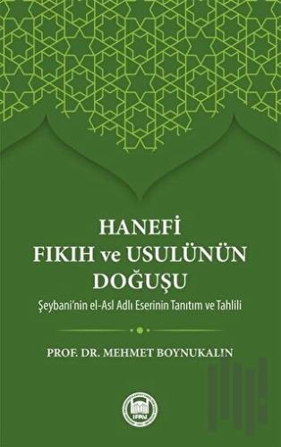 Hanefi Fıkıh ve Usulünün Doğuşu | Kitap Ambarı