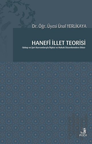 Hanefi İllet Teorisi | Kitap Ambarı