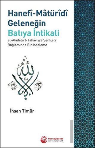 Hanefi-Matüridi Geleneğin Batıya İntikali | Kitap Ambarı