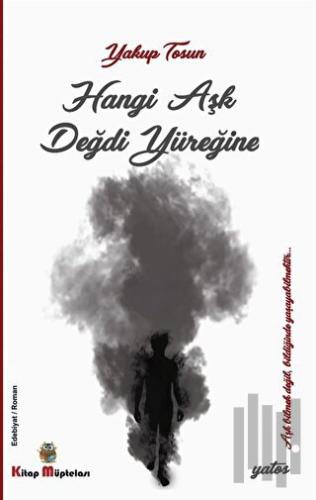 Hangi Aşk Değdi Yüreğine | Kitap Ambarı