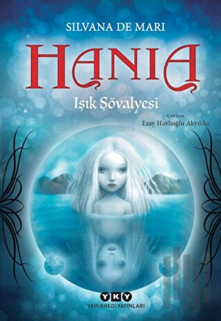 Hania 1 - Işık Şövalyesi | Kitap Ambarı