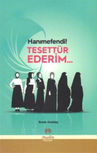 Hanımefendi! Tesettür Ederim... | Kitap Ambarı