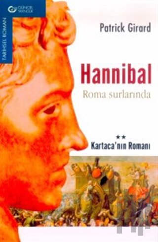 Hannibal Roma Surlarında Kartaca’nın Romanı 2 | Kitap Ambarı