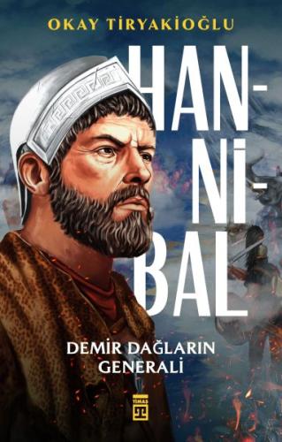 Hannibal & Demir Dağların Generali | Kitap Ambarı