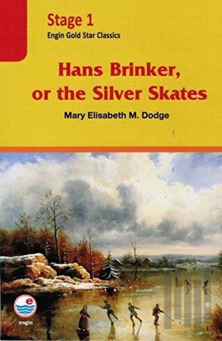 Hans Brinker, or the Silver Skates (Cd'li) - Stage 1 | Kitap Ambarı