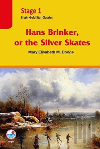 Hans Brinker, or the Silver Skates - Stage 1 | Kitap Ambarı