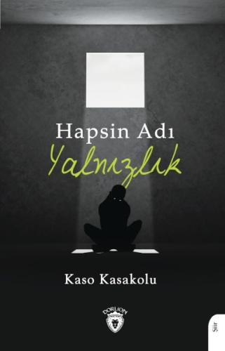 Hapsin Adı Yalnızlık | Kitap Ambarı