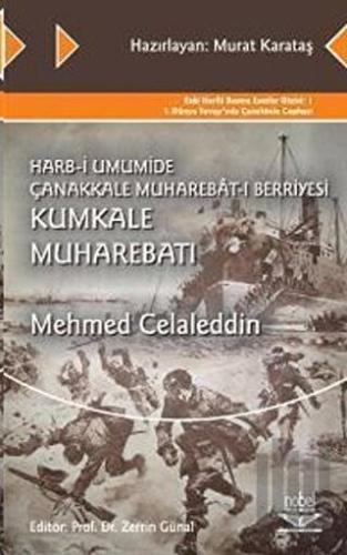 Harb-i Umumide Çanakkale Muharebat-ı Berriyesi Kumkale Muharebatı | Ki