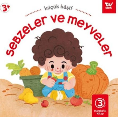 Hareketli Kitap 3d Küçük Kaşif Sebzeler ve Meyveler | Kitap Ambarı