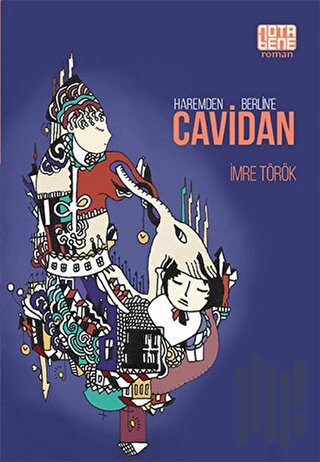 Haremden Berlin’e Cavidan | Kitap Ambarı