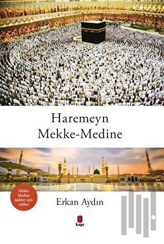 Haremeyn Mekke - Medine | Kitap Ambarı