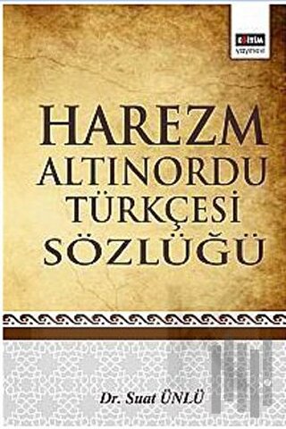 Harezm Altınordu Türkçesi Sözlüğü | Kitap Ambarı