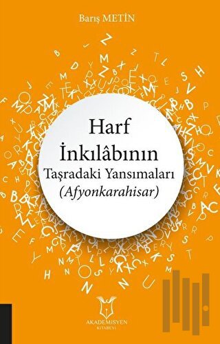 Harf İnkılabının Taşradaki Yansımaları (Afyonkarahisar) | Kitap Ambarı