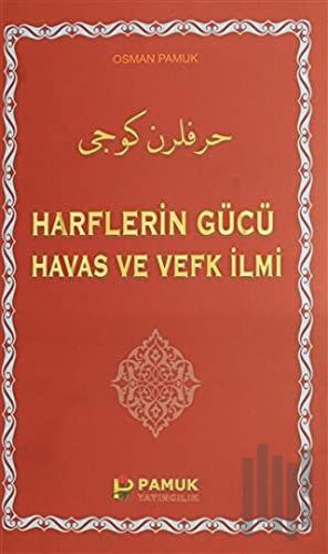 Harflerin Gücü Havas ve Vefk İlmi | Kitap Ambarı