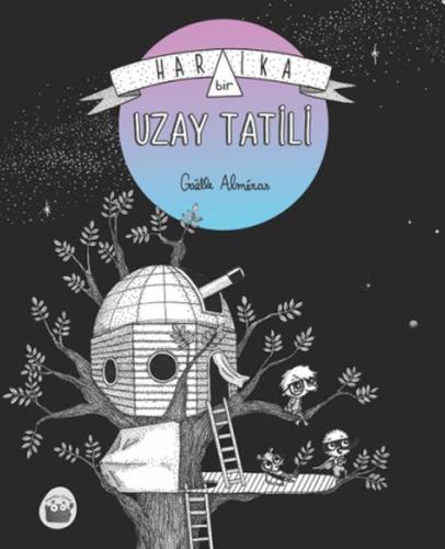 Harika Bir Uzay Tatili | Kitap Ambarı