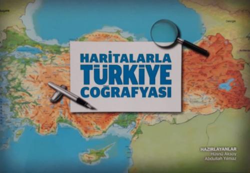 Haritalarla Türkiye Coğrafyası | Kitap Ambarı