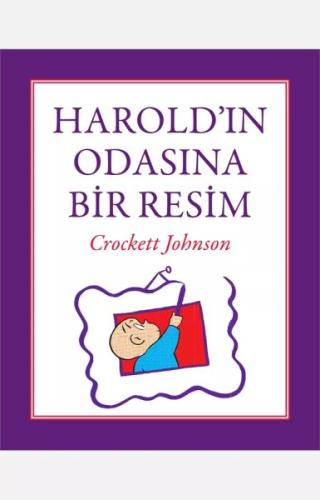 Harold'ın Odasına Bir Resim | Kitap Ambarı